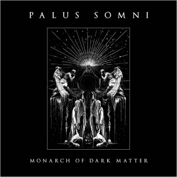 Palus Somni - Monarch of Dark Matter, CD